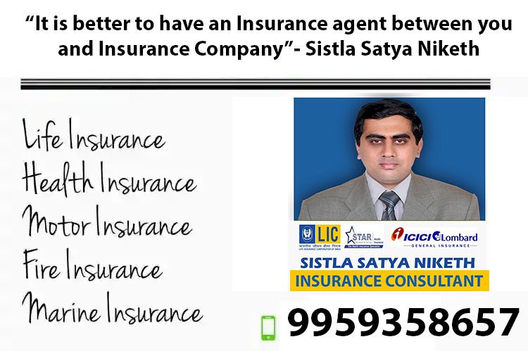 It is better to have an Insurance agent between you and Insurance Company- Sistla Satya Niketh