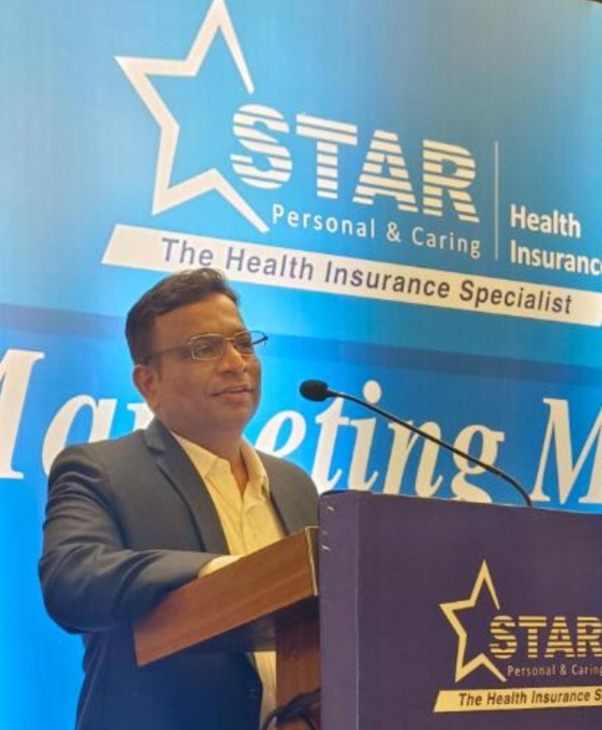 Why One  has to join as Health Insurance Advisor? -SANJAY PATIL, Senior Sales Manager Star Health And Allied Insurance Co Ltd. Briefs